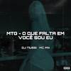 DJ TIUSSI - MTG - O Que falta Em Voce Sou Eu