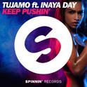 Keep Pushin' (feat. Inaya Day)专辑