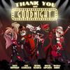 Thank You And Goodnight (feat. Elsie Lovelock, Michael Kovach, Krystal LaPorte & Michelle Marie)