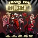 Thank You And Goodnight (feat. Elsie Lovelock, Michael Kovach, Krystal LaPorte & Michelle Marie)专辑