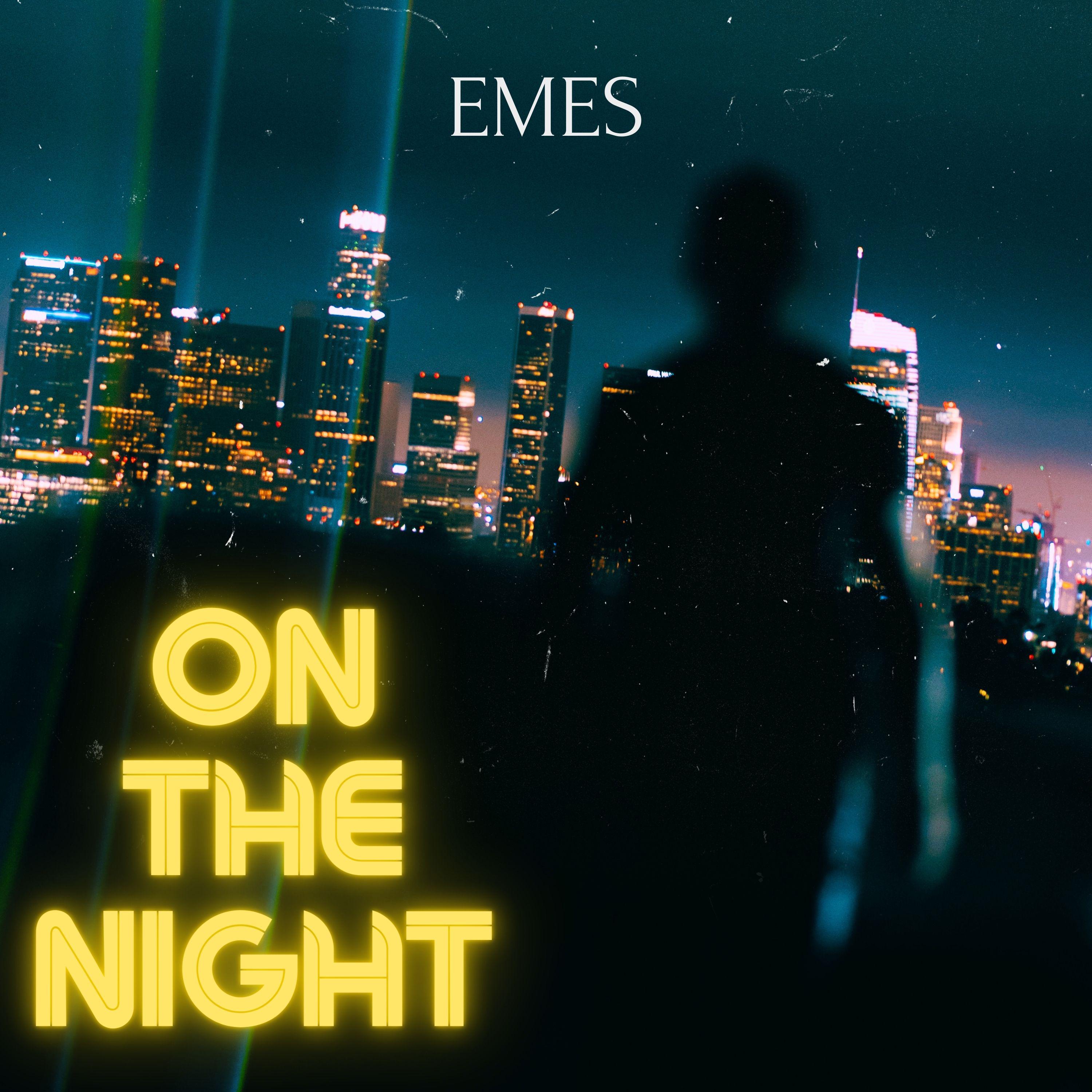 Emes - On The Night
