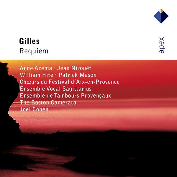 Gilles : Messe des mortes [Requiem]  -  Apex