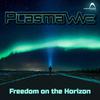 Plasma Wave - Freedom On The Horizon