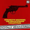 Spaghetti Western: The Bulletproof Collection - Vol. 1