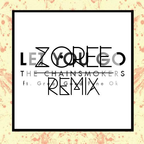 Let You Go (Zoree Remix)专辑