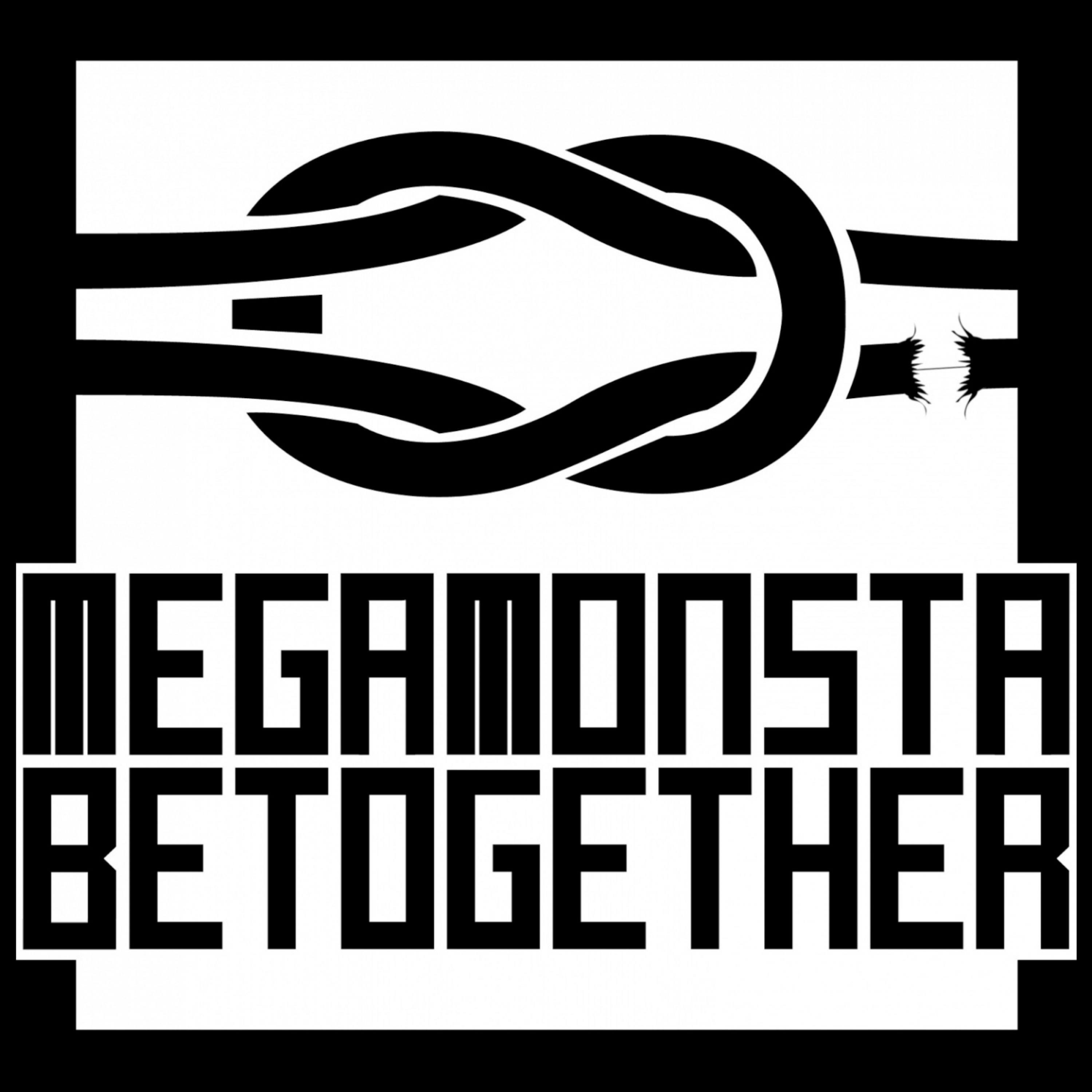 Megamonsta - Be Together