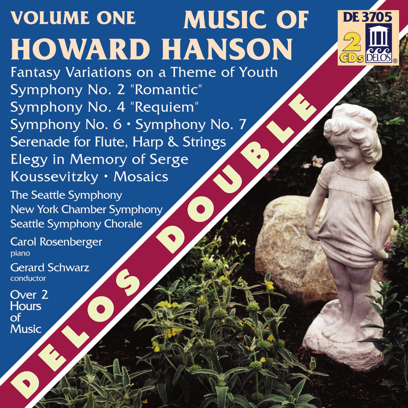 HANSON, H.: Music of Howard Hanson, Vol. 1 - Symphonies Nos. 2 and 4 / Fantasy-Variations on a Theme of Youth (Schwarz)