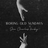 Joe Charles Kirby - Boring Old Sundays