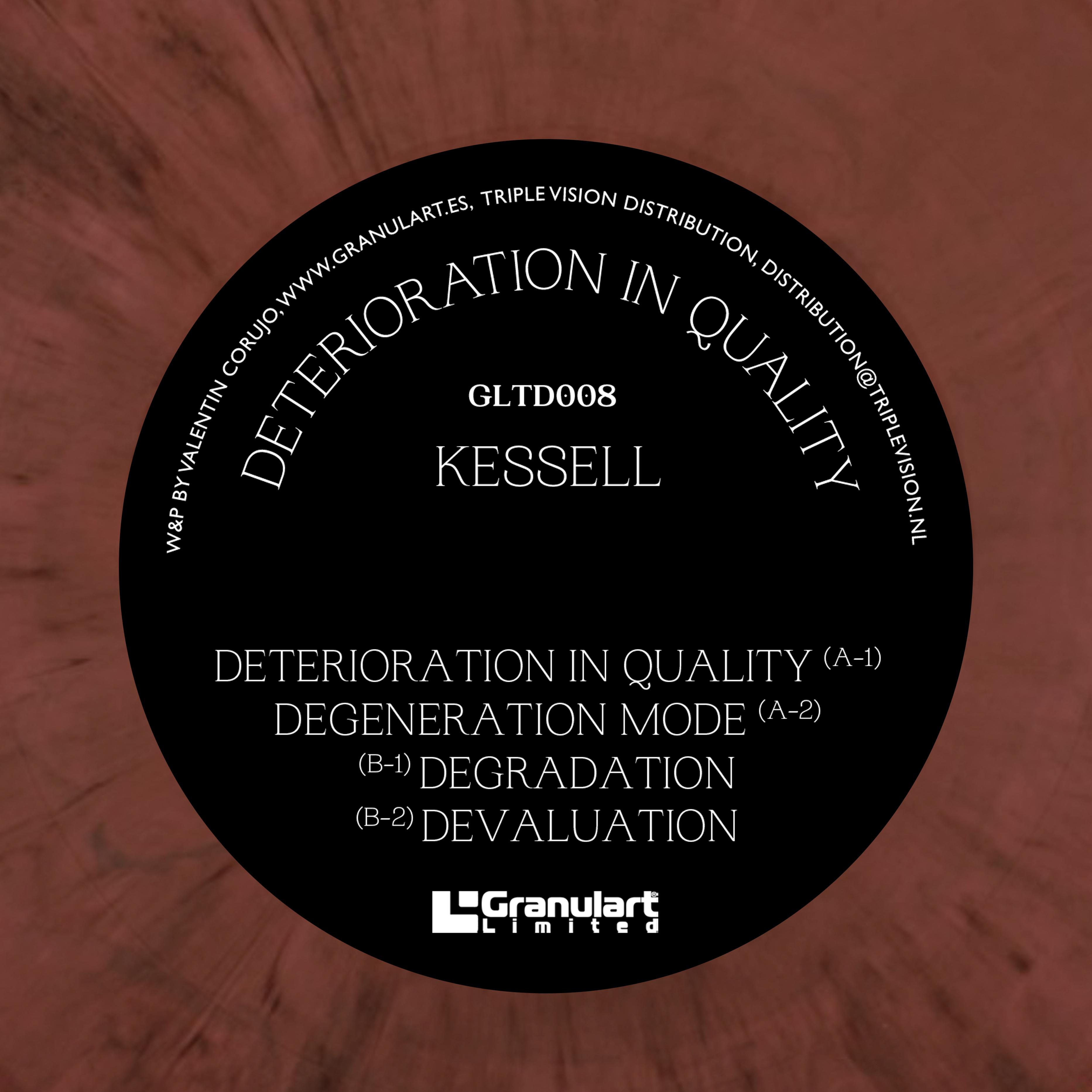 Kessell - Deterioration in quality