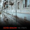 Gofra Maslow - The Streets