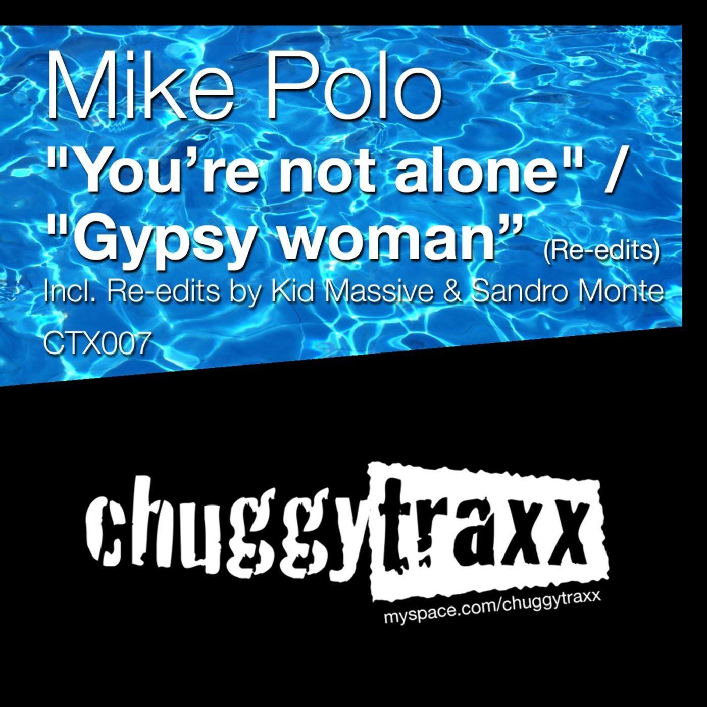 You're Not Alone & Gypsy Woman (The Re-Edits)