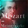 Mozart – Meisterwerke