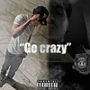 Jay3 - Go crazy (feat. Tristesonn)