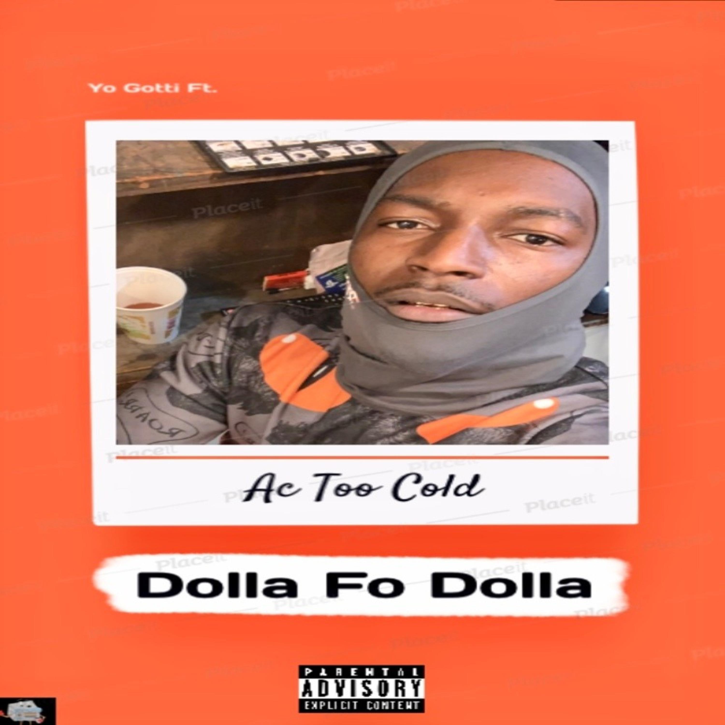 Ac Too Cold - Dollah Fo’ Dollah Challenge (Yo Gotti Remix)