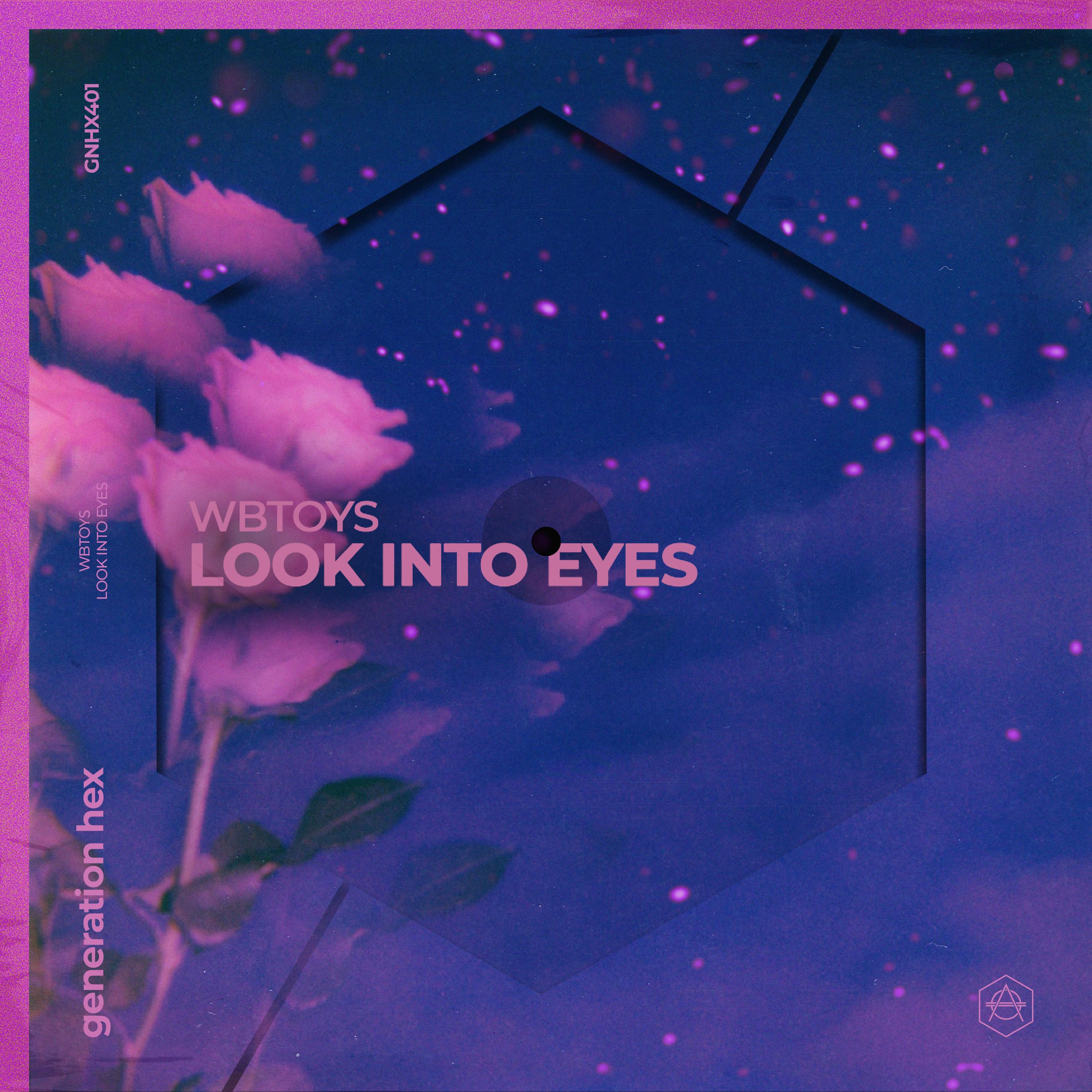 Look Into Eyes
