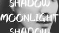 SHADOW专辑