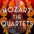 Mozart: The Quartets