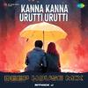 Rithick J - Kanna Kanna Urutti Urutti - Deep House Mix