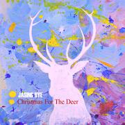 Christmas For The Deer（耶诞之鹿）专辑