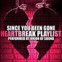 Since You Been Gone: Heartbreak Playlist专辑