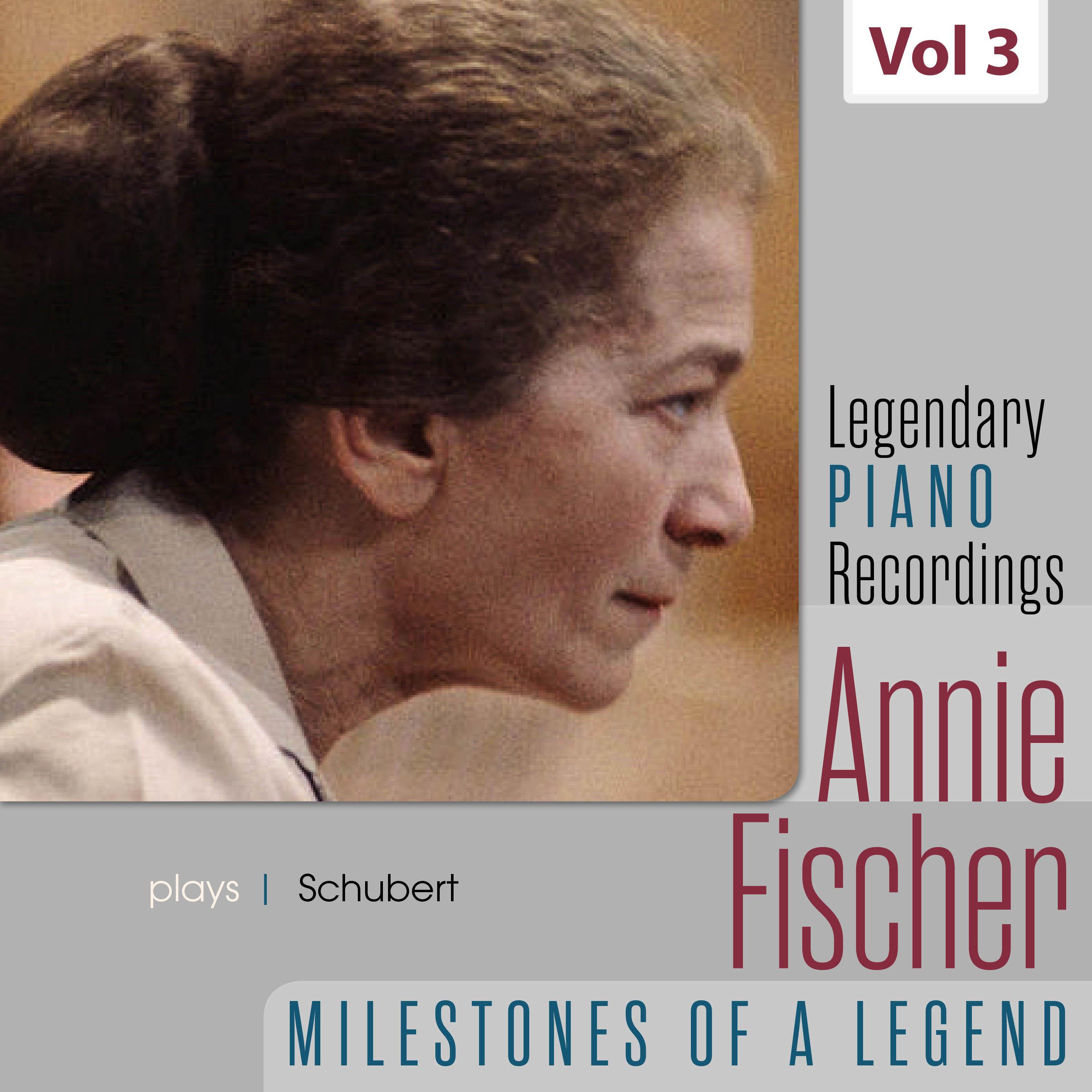Legendary Piano Recordings - Annie Fischer, Vol. 3