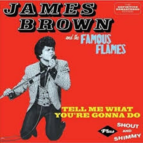 Tell Me What You're Gonna Do plus Shout And Shimmy