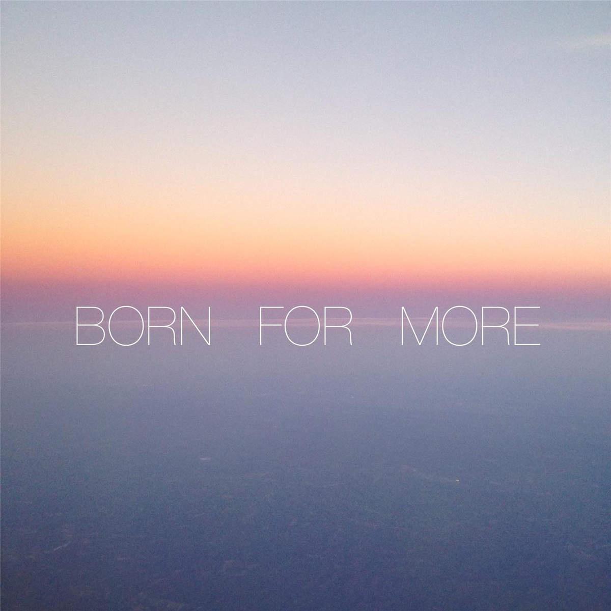 Born for More专辑