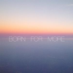 Jenna Davis - Born for More (消音版) 带和声伴奏 （降6半音）