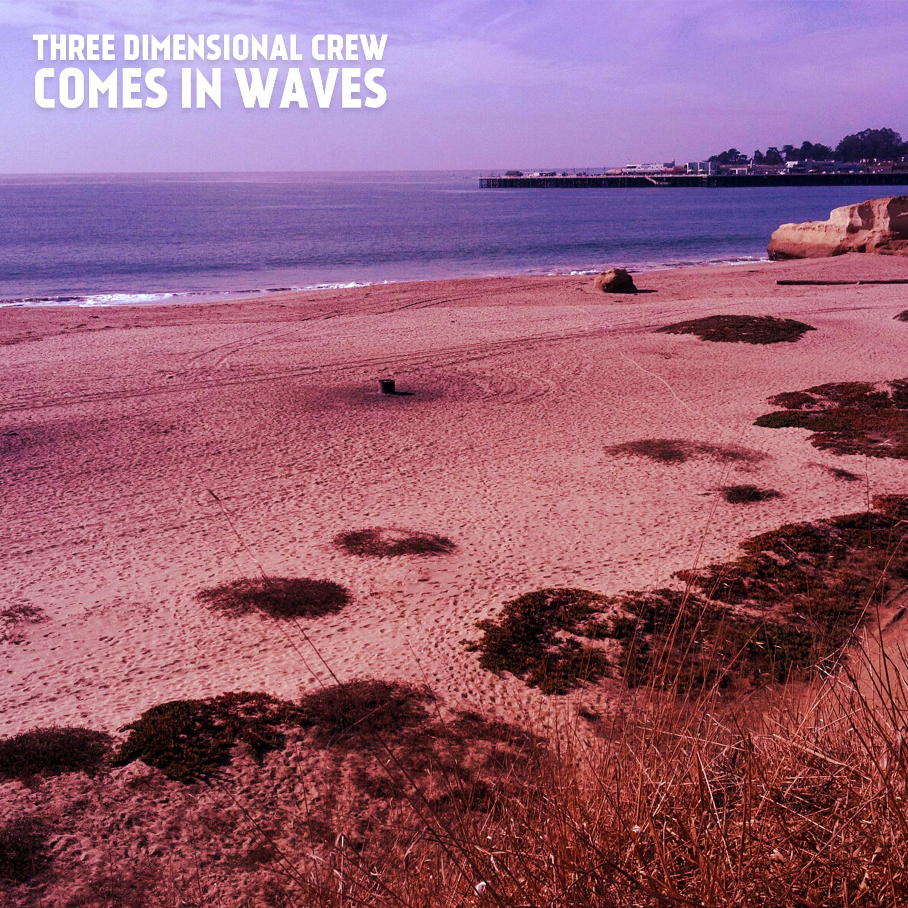 Comes in Waves