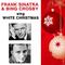 Frank Sinatra and Bing Crosby Sing White Christmas专辑