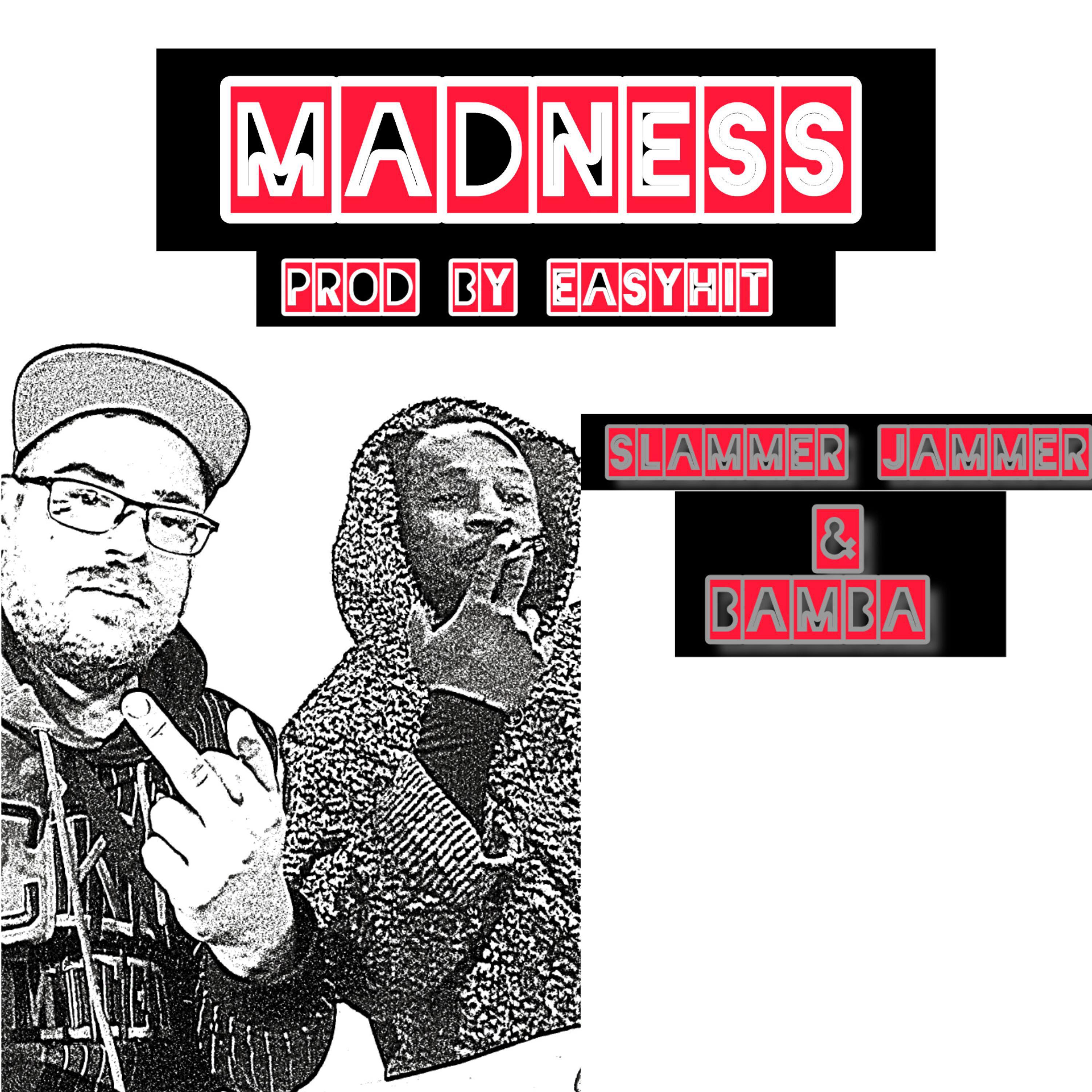 Geff the ripper - Madness (feat. Bamba & Easyhit)