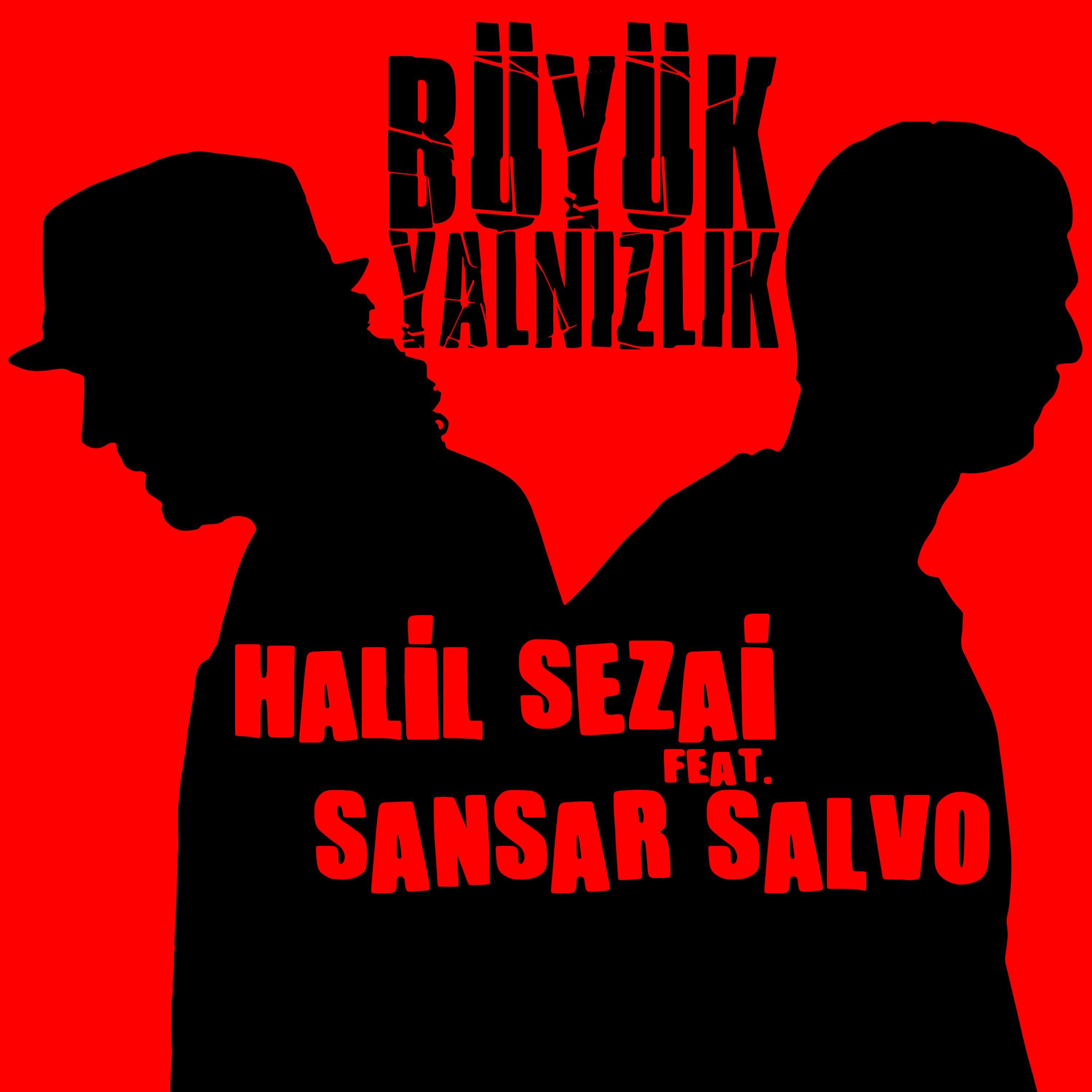 Büyük Yalnızlık (feat. Sansar Salvo)