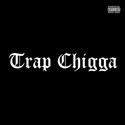 Trap Chigga (Street Version)