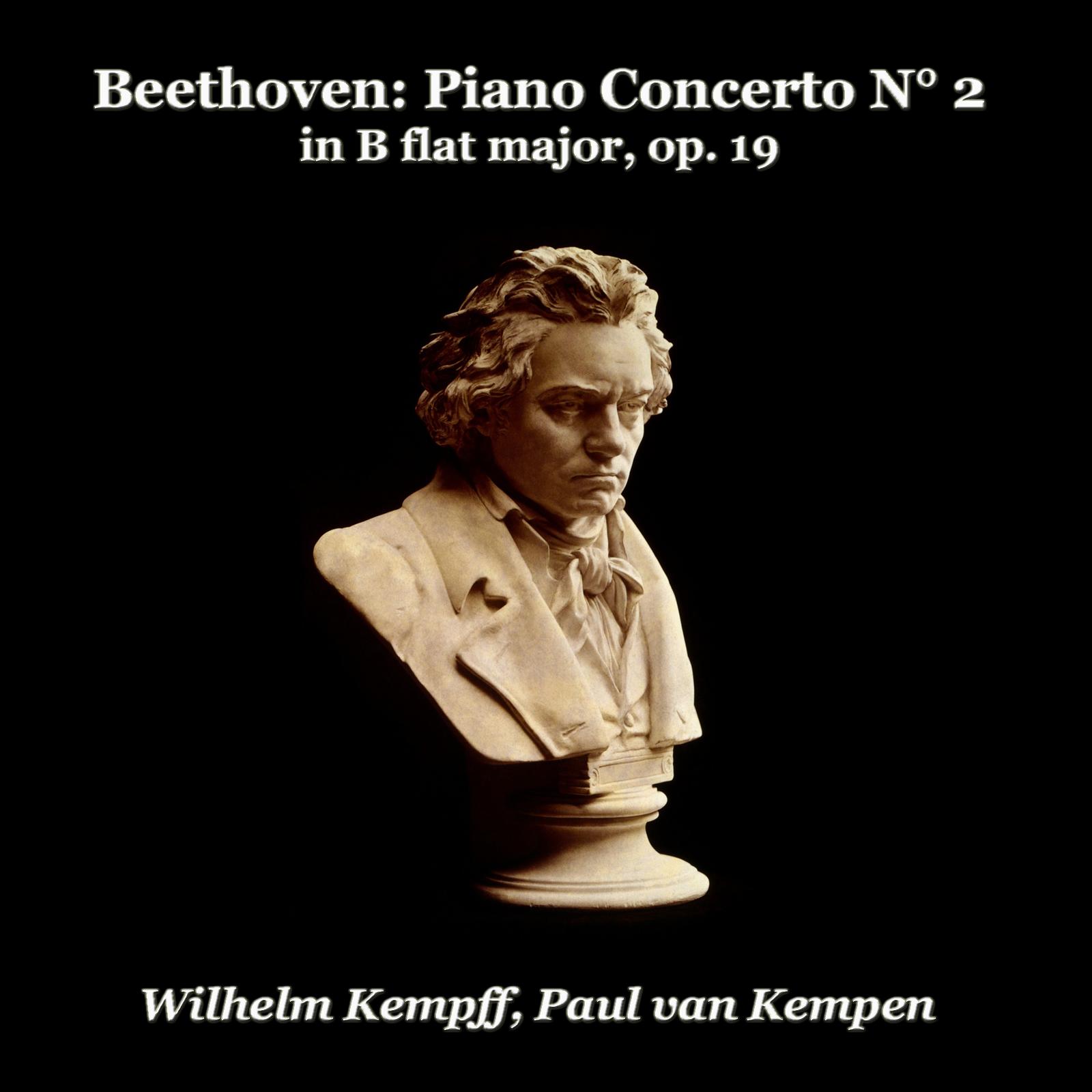 Beethoven: Piano Concerto No. 2 (In B flat major, op.19)