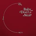 Baby Don`t Stop (Special Thai Ver.)专辑