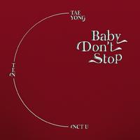 NCT U - Baby Don&#39;t Stop（无和声伴奏）