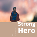 Strong Hero(Remix)专辑