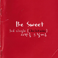 Be Sweet 3rd Single (Christmas)