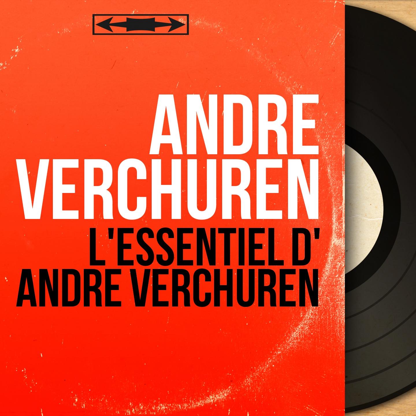 L'Essentiel d' André Verchuren (Mono Version)