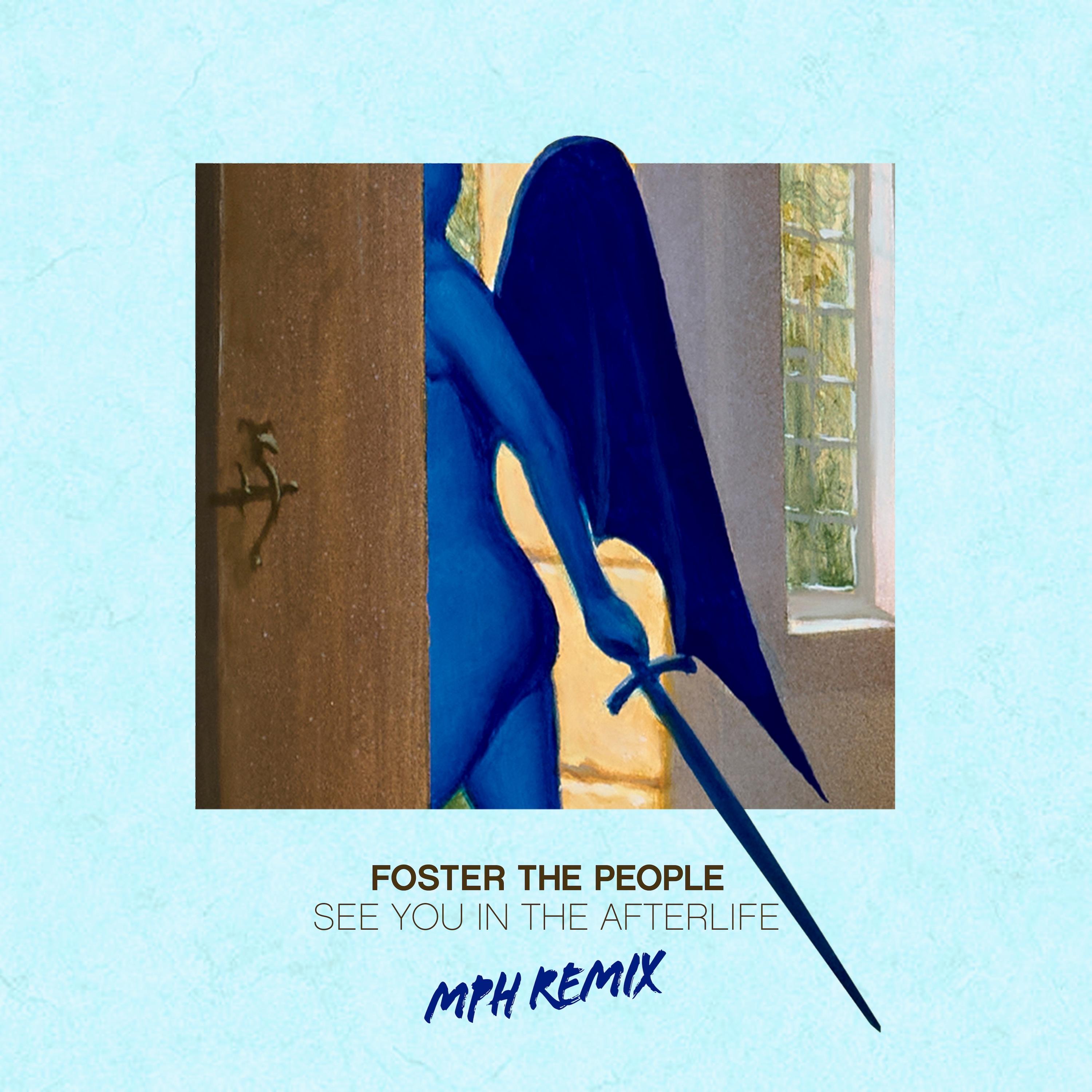 See You In The Afterlife (MPH Remix)