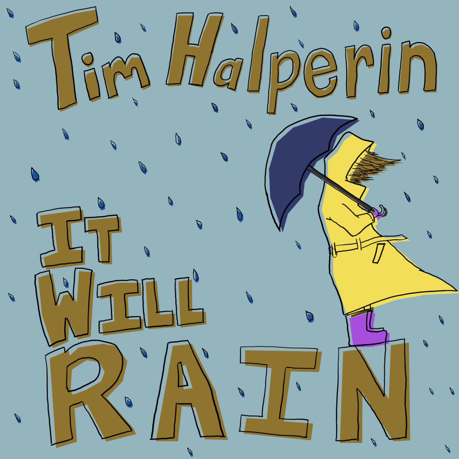 It Will Rain