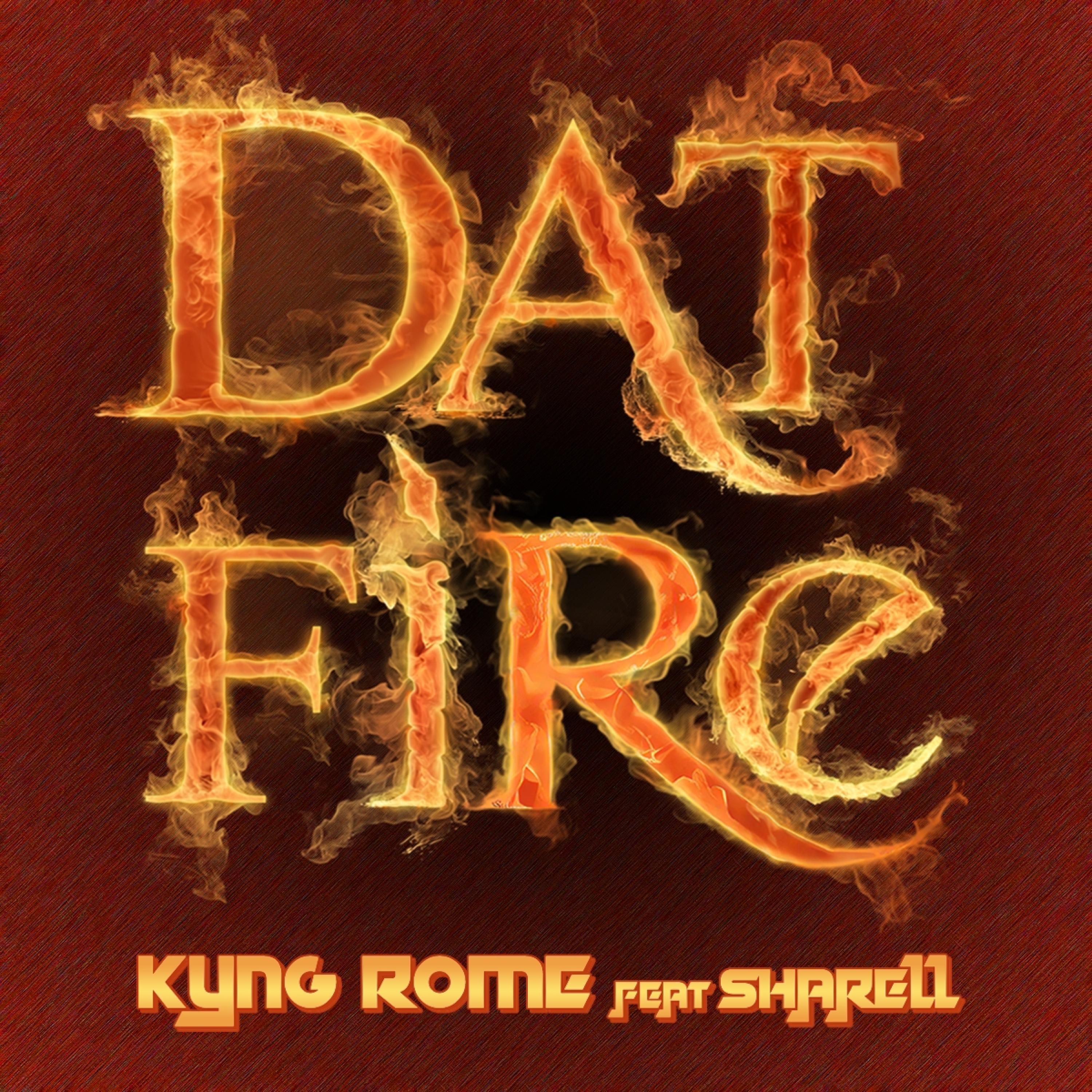 Dat Fire (feat. Sharell)