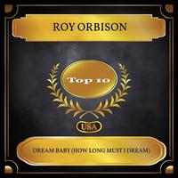 Dream Baby How Long Must I Dream - Roy Orbison (karaoke)
