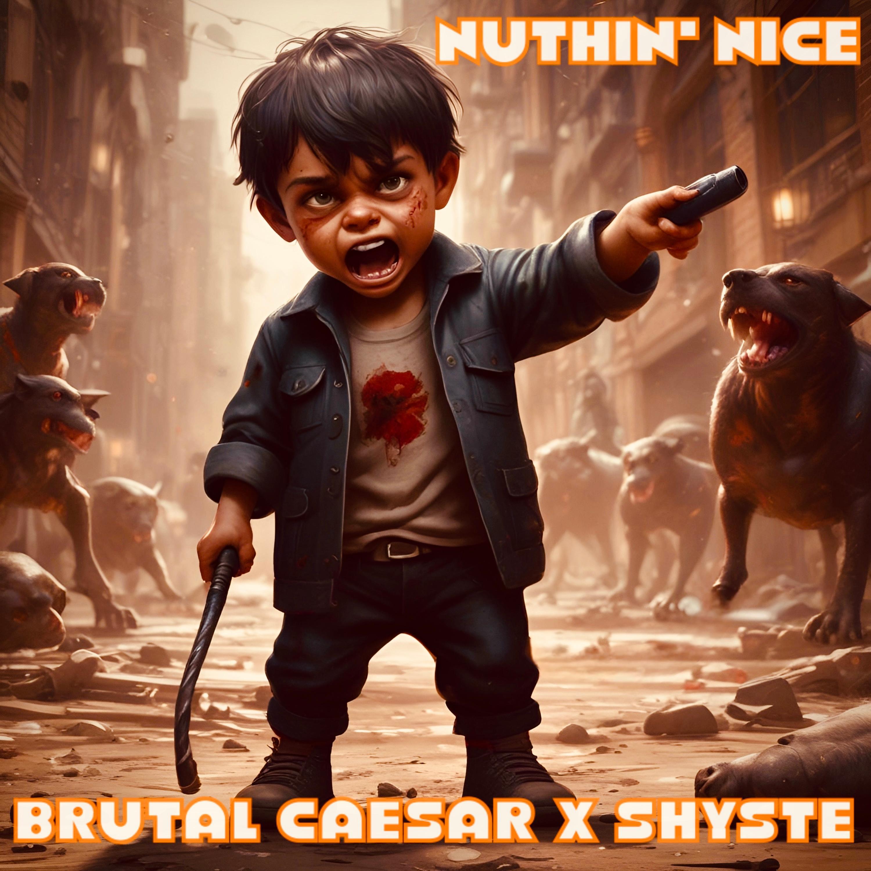 Brutal Caesar - Nuthin' Nice (feat. Endustrie)