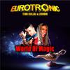 Eurotronic - World of Magic (DJ Kica Remix)