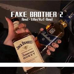 FAKE BROTHER 2