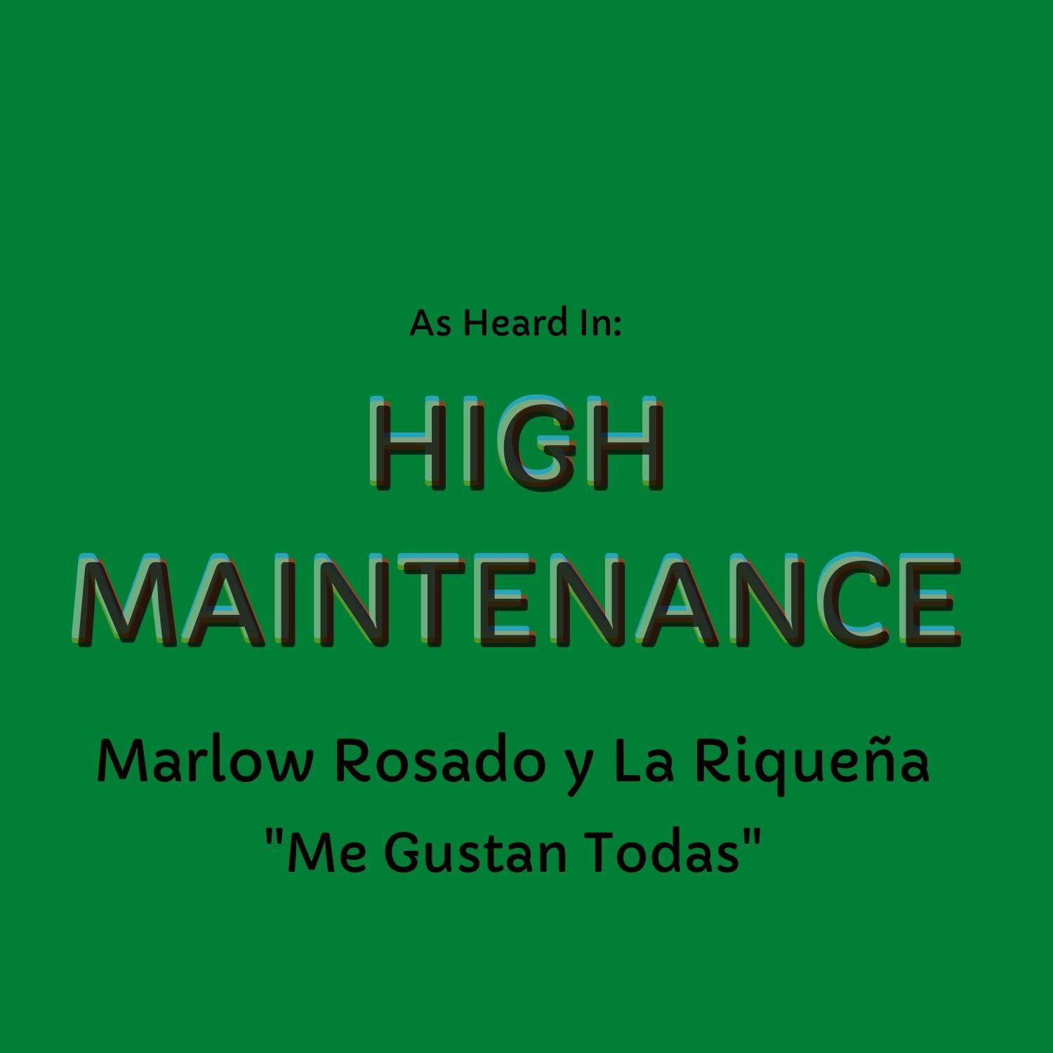 Me Gustan Todas (As Heard In High Maintenance)
