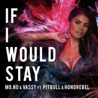 If I would stay（LIVE）- VASSY ft.PITBULL HONOREBEL 精简版 现场气氛 重鼓力 =OJAN女歌精选=