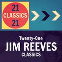 Twenty-One Jim Reeves Classics专辑