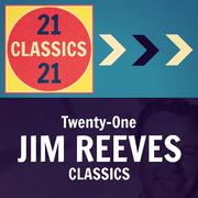 Twenty-One Jim Reeves Classics